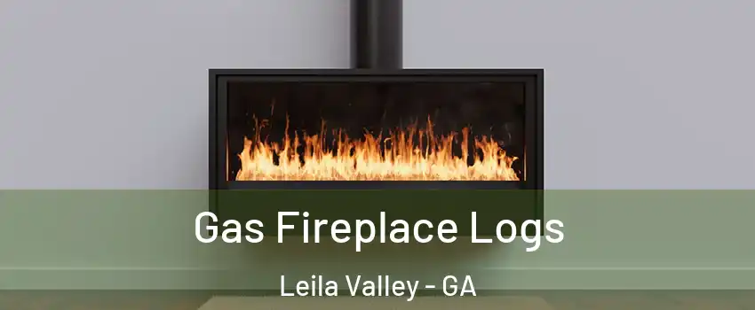 Gas Fireplace Logs Leila Valley - GA