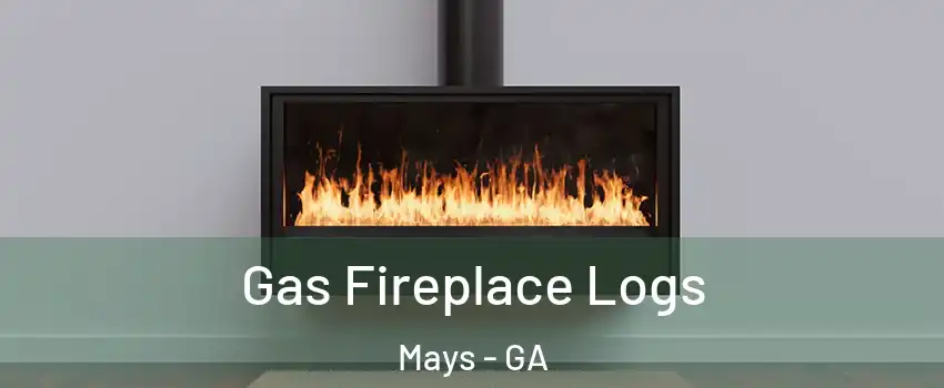 Gas Fireplace Logs Mays - GA