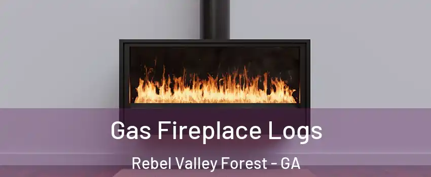 Gas Fireplace Logs Rebel Valley Forest - GA