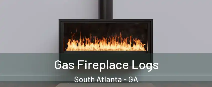 Gas Fireplace Logs South Atlanta - GA