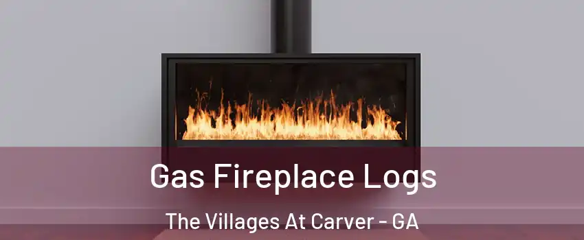 Gas Fireplace Logs The Villages At Carver - GA