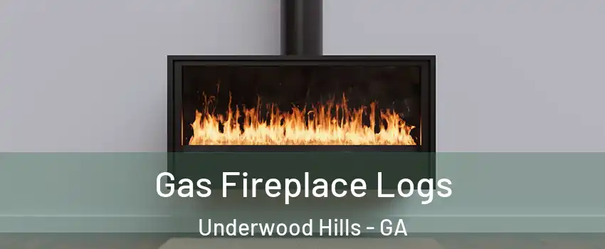 Gas Fireplace Logs Underwood Hills - GA