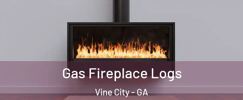 Gas Fireplace Logs Vine City - GA