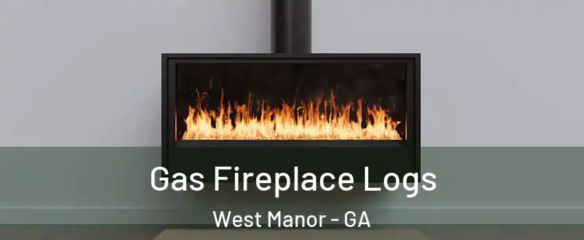Gas Fireplace Logs West Manor - GA