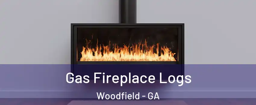Gas Fireplace Logs Woodfield - GA