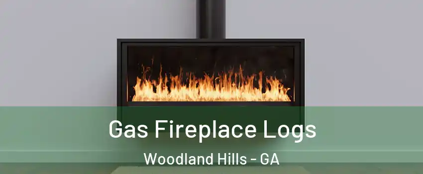 Gas Fireplace Logs Woodland Hills - GA
