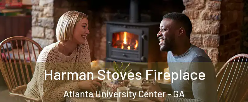 Harman Stoves Fireplace Atlanta University Center - GA