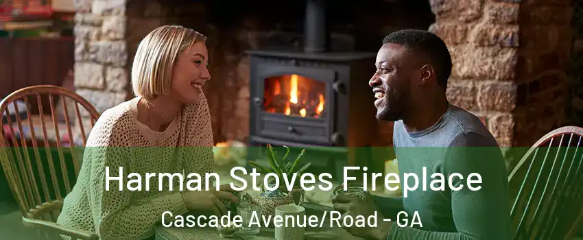 Harman Stoves Fireplace Cascade Avenue/Road - GA