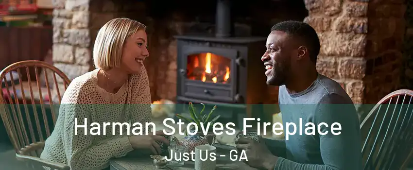 Harman Stoves Fireplace Just Us - GA