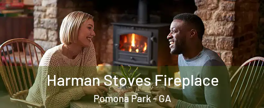 Harman Stoves Fireplace Pomona Park - GA