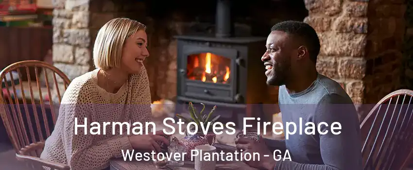 Harman Stoves Fireplace Westover Plantation - GA