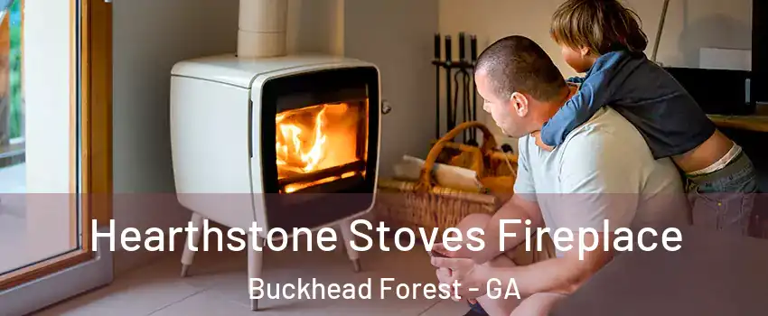 Hearthstone Stoves Fireplace Buckhead Forest - GA