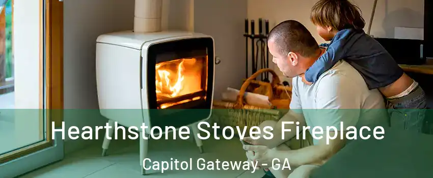 Hearthstone Stoves Fireplace Capitol Gateway - GA