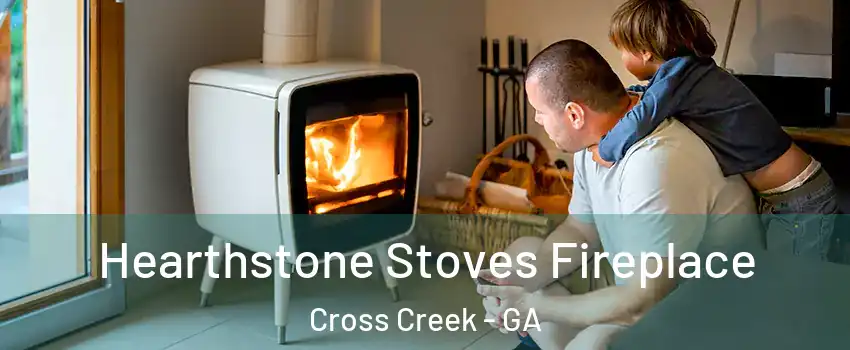 Hearthstone Stoves Fireplace Cross Creek - GA