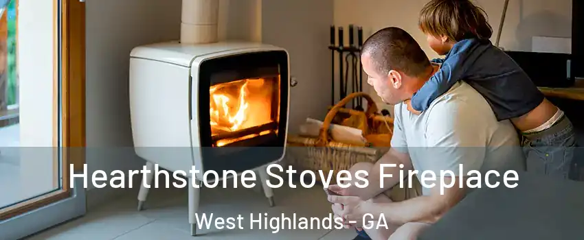 Hearthstone Stoves Fireplace West Highlands - GA