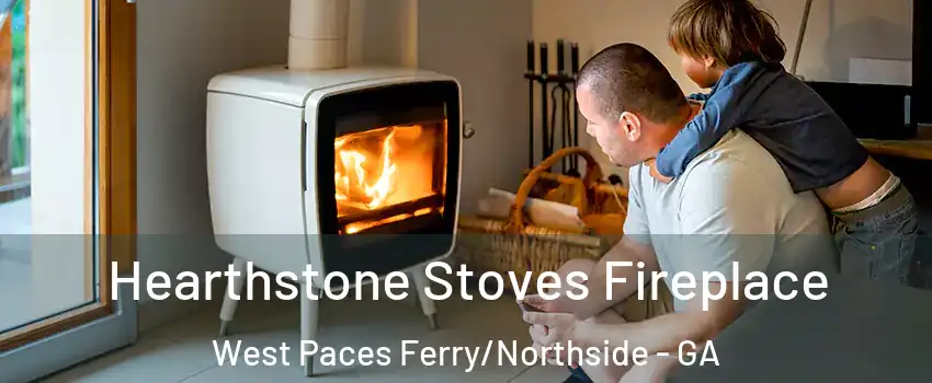 Hearthstone Stoves Fireplace West Paces Ferry/Northside - GA