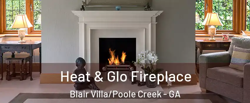 Heat & Glo Fireplace Blair Villa/Poole Creek - GA