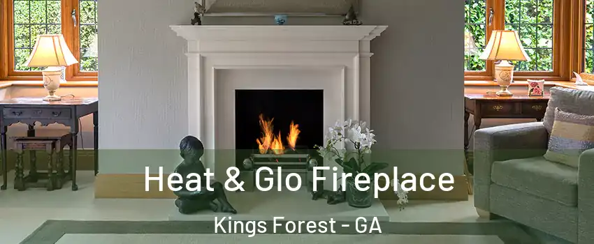 Heat & Glo Fireplace Kings Forest - GA