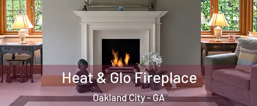 Heat & Glo Fireplace Oakland City - GA