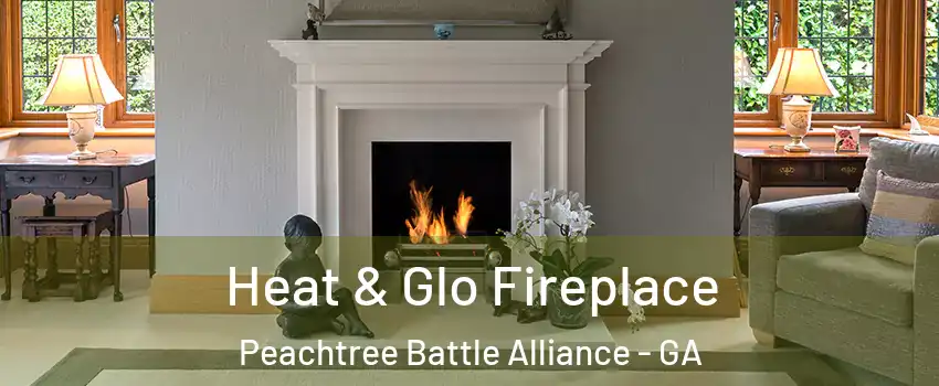 Heat & Glo Fireplace Peachtree Battle Alliance - GA