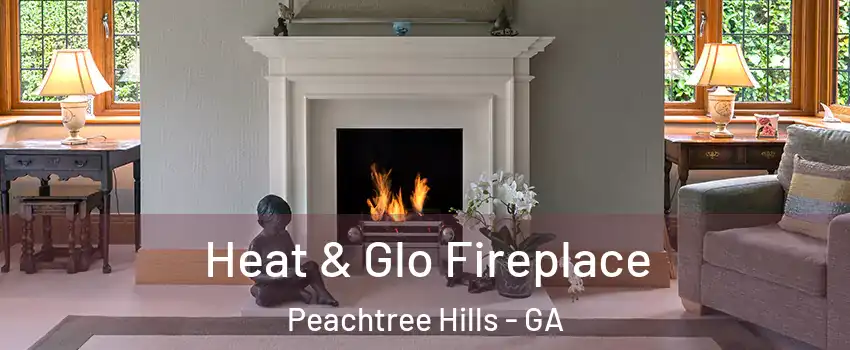 Heat & Glo Fireplace Peachtree Hills - GA