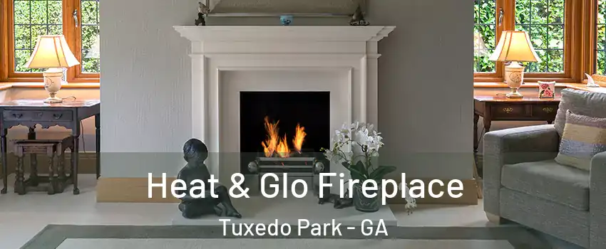 Heat & Glo Fireplace Tuxedo Park - GA