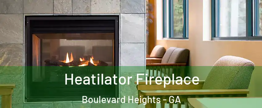 Heatilator Fireplace Boulevard Heights - GA