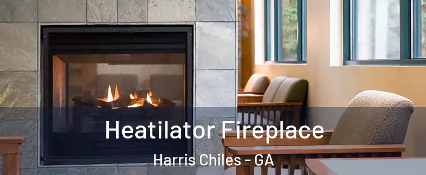 Heatilator Fireplace Harris Chiles - GA