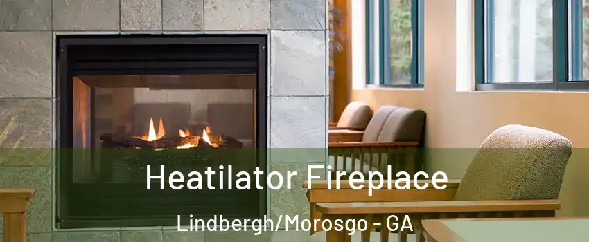 Heatilator Fireplace Lindbergh/Morosgo - GA