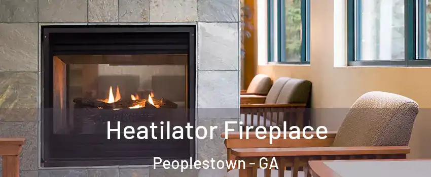 Heatilator Fireplace Peoplestown - GA