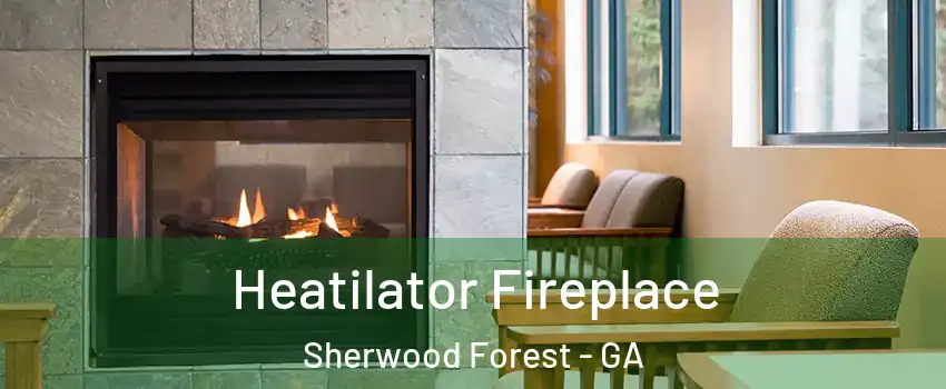 Heatilator Fireplace Sherwood Forest - GA