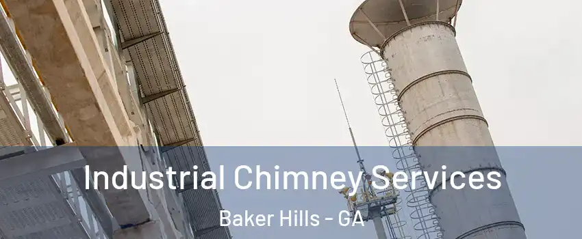Industrial Chimney Services Baker Hills - GA