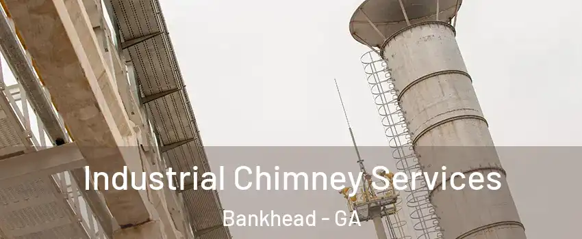 Industrial Chimney Services Bankhead - GA
