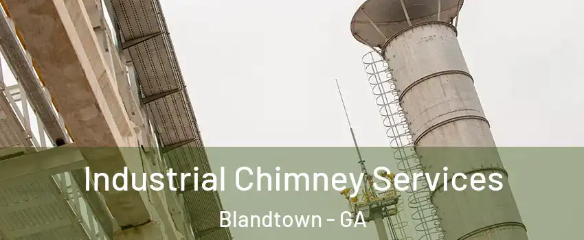 Industrial Chimney Services Blandtown - GA