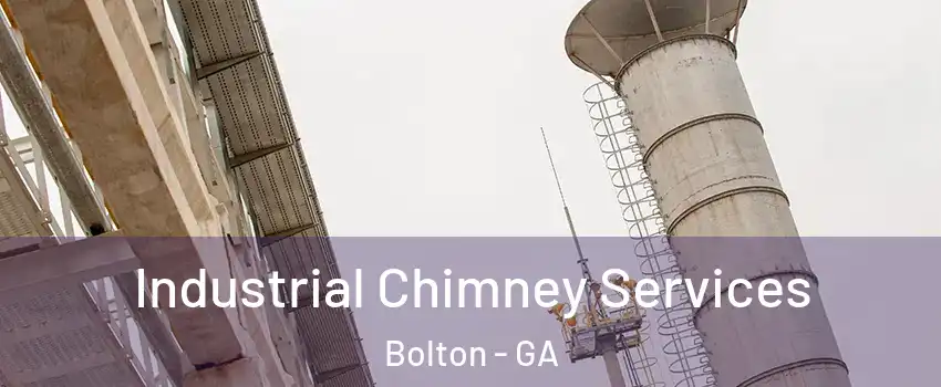 Industrial Chimney Services Bolton - GA