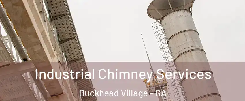 Industrial Chimney Services Buckhead Village - GA
