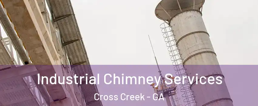 Industrial Chimney Services Cross Creek - GA