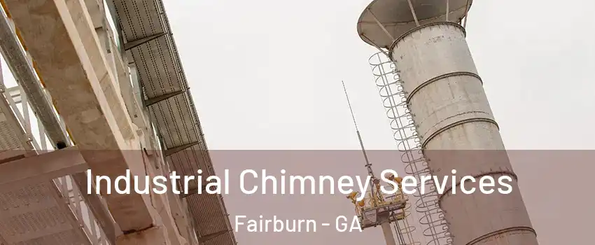 Industrial Chimney Services Fairburn - GA