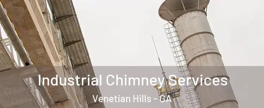 Industrial Chimney Services Venetian Hills - GA