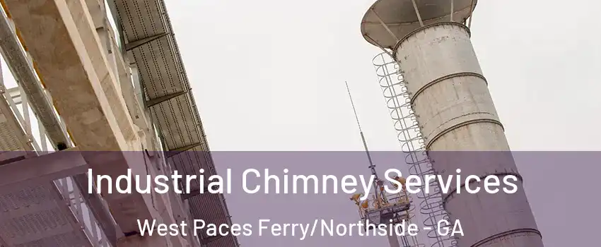 Industrial Chimney Services West Paces Ferry/Northside - GA