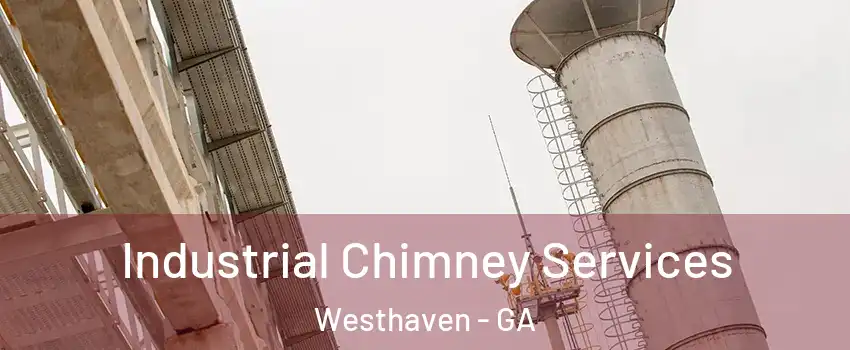 Industrial Chimney Services Westhaven - GA