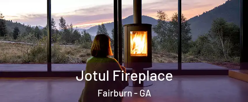 Jotul Fireplace Fairburn - GA