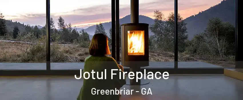 Jotul Fireplace Greenbriar - GA
