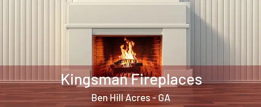 Kingsman Fireplaces Ben Hill Acres - GA