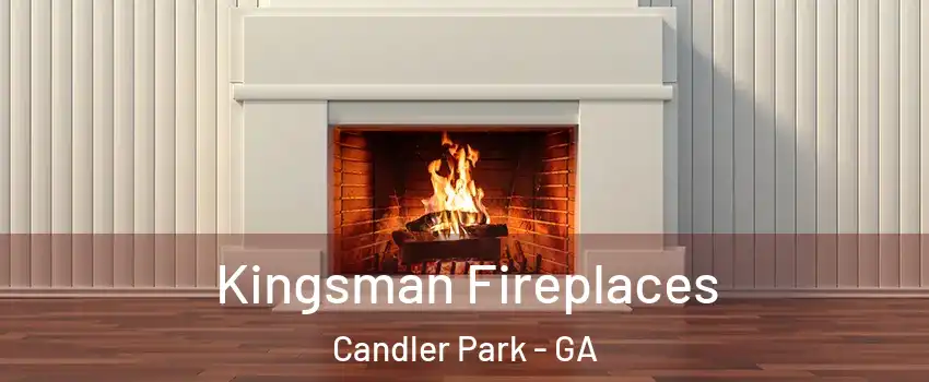 Kingsman Fireplaces Candler Park - GA