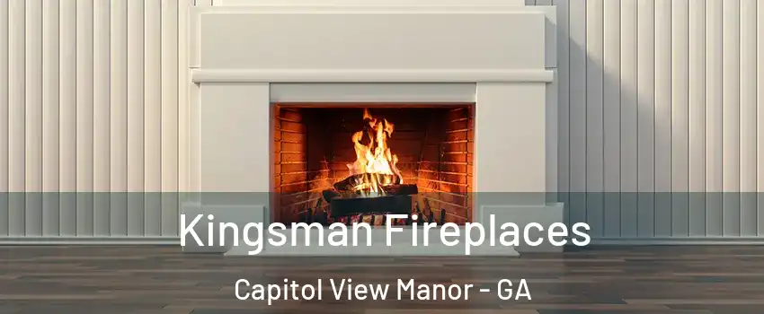 Kingsman Fireplaces Capitol View Manor - GA