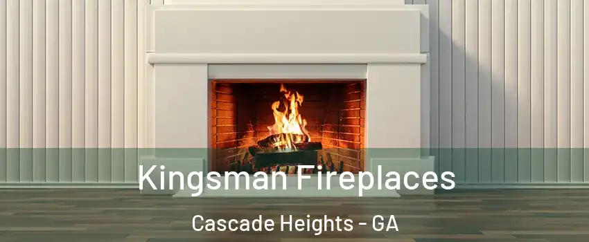 Kingsman Fireplaces Cascade Heights - GA