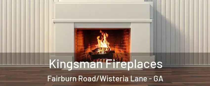 Kingsman Fireplaces Fairburn Road/Wisteria Lane - GA