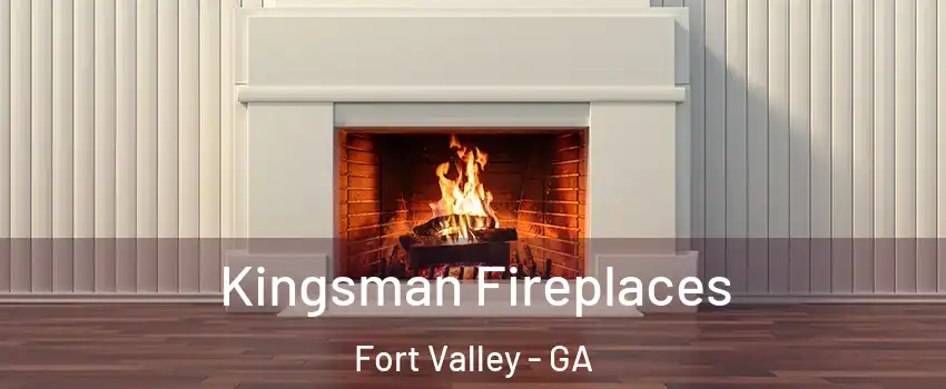 Kingsman Fireplaces Fort Valley - GA