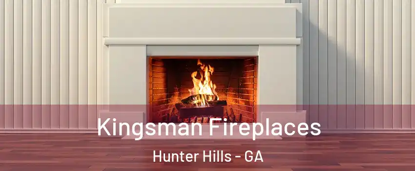 Kingsman Fireplaces Hunter Hills - GA